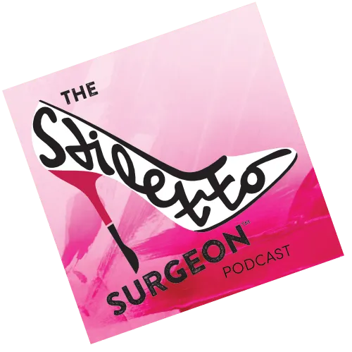 The Stiletto Surgeon Podcast